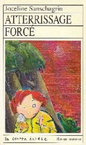 Livre RJ # 7 : Atterrissage forcé (Joceline Sanschagrin) (Livre d'occasion) - ISBN 2890210642