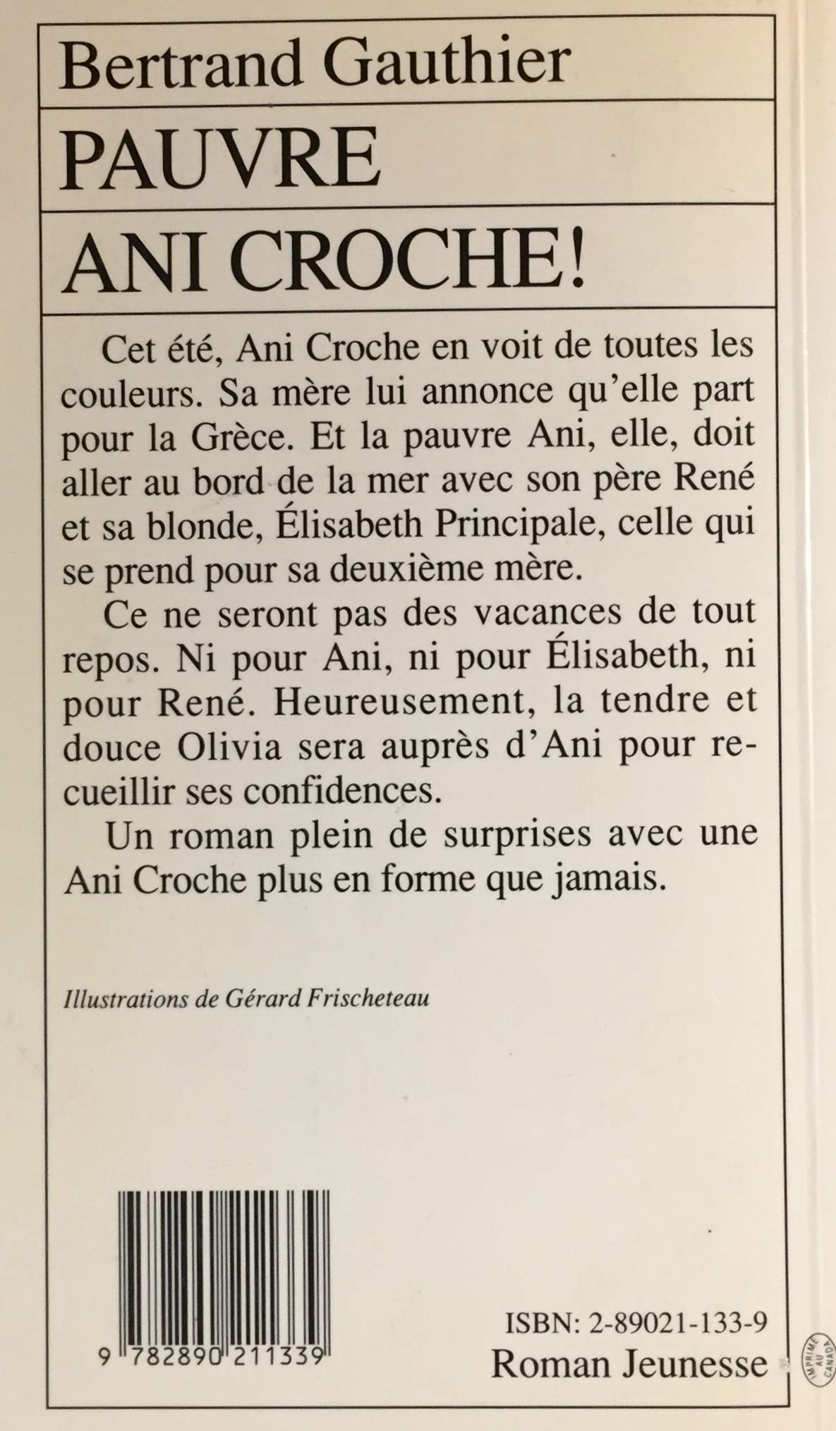 Livre Pauvre Ani Croche ! - Bertrand Gauthier (Livre d'occasion) - ISBN 2890211339