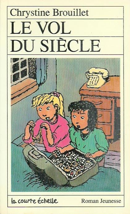 RJ # 30 : Le vol du siècle - Chrystine Brouillet