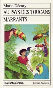 Livre RJ # 34 : Au pays des toucans marrants (Marie Décary) (Livre d'occasion) - ISBN 2890211703