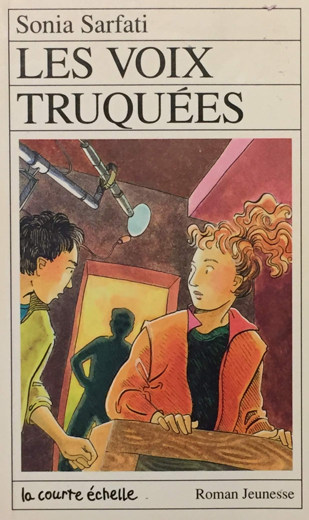 Livre Les voix truquées - Sonia Safati (Livre d'occasion) - ISBN 2890211878