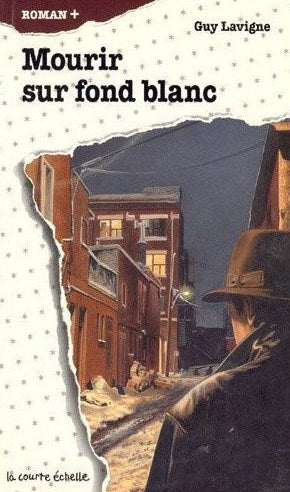 Livre Roman plus # 30 : Mourir sur fond blanc (Guy Lavigne) (Livre d'occasion) - ISBN 2890212092