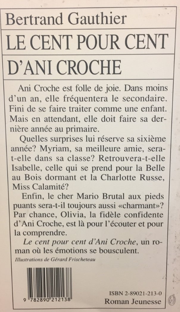 Livre Le cent pour cent d'Ani Croche - Bertrand Gauthier (Livre d'occasion) - ISBN 2890212130