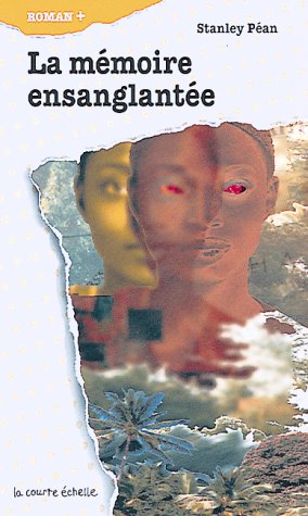 Livre Roman plus # 32 : La mémoire ensanglantée (Stanley Péan) (Livre d'occasion) - ISBN 2890212173