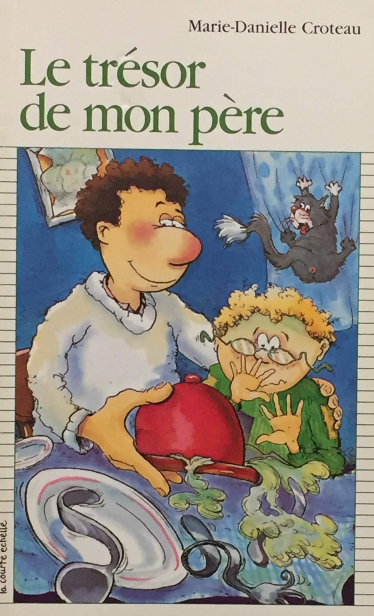 Livre ISBN 2890212467 Premier roman # 43 : Le trésor de mon père (Marie-Danielle Croteau)