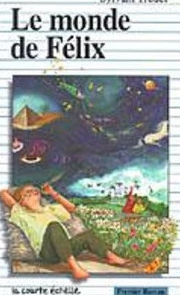 Livre Le monde de Félix - Sylvain Trudel (Livre d'occasion) - ISBN 2890212602