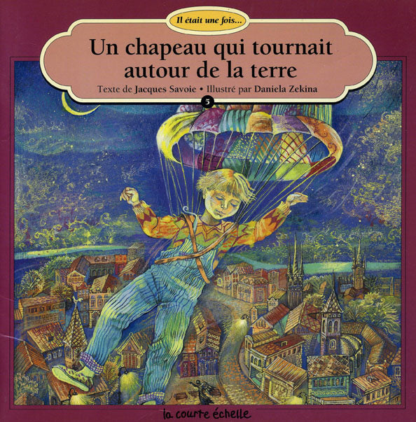 Il était une fois # 5 : Un chapeau qui tournait autour de la Terre - Jean-Noël Blanc