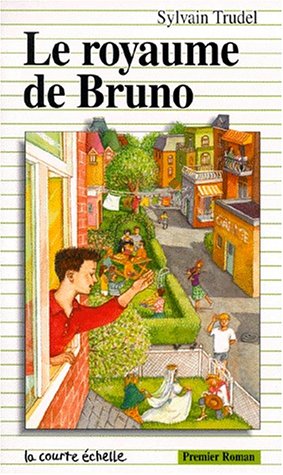 Premier roman # 72 : Le royaume de Bruno - Sylvain Trudel