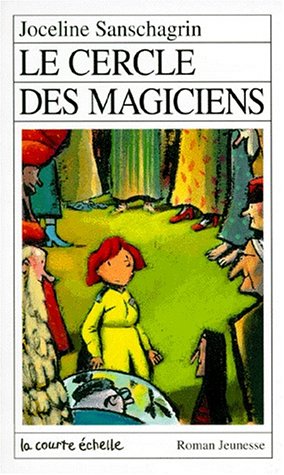 Livre RJ # 78 : Le cercle des magiciens (Joceline Sanschagrin) (Livre d'occasion) - ISBN 289021334X