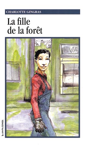 Livre Roman plus # 63 : La fille de la forêt (Charlotte Gingras) (Livre neuf) - ISBN 2890215016