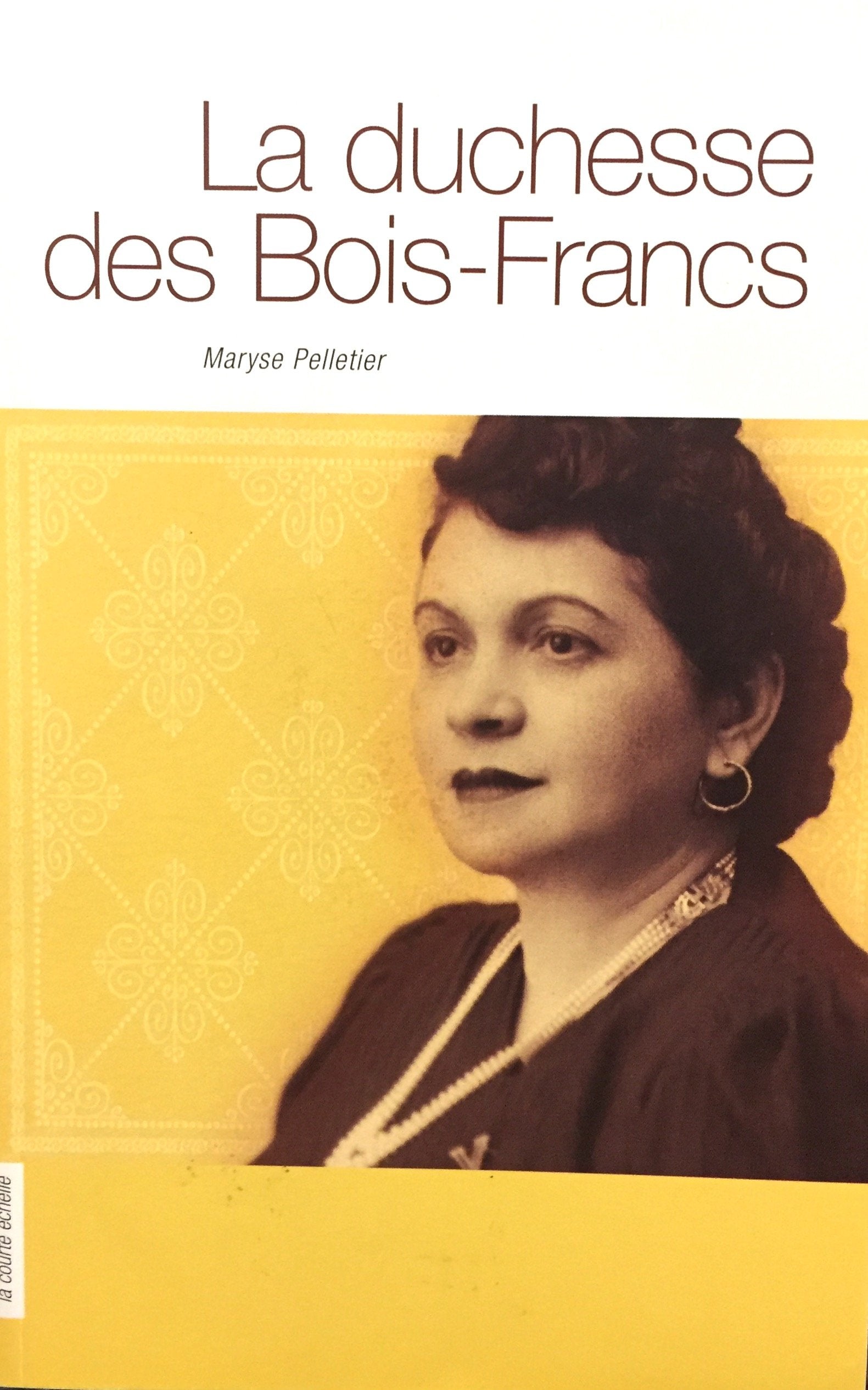 Livre La duchesse des Bois-Francs - Maryse Pelletier (Livre neuf) - ISBN 2890216039