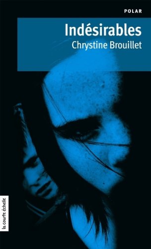 Livre Indésirables - Chrystine Brouillet (Livre d'occasion) - ISBN 2890219259