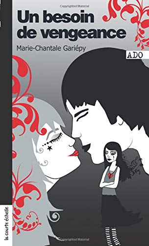 Livre Un besoin de vengeance - Marie-Chantale Gariepy (Livre neuf) - ISBN 2890219534