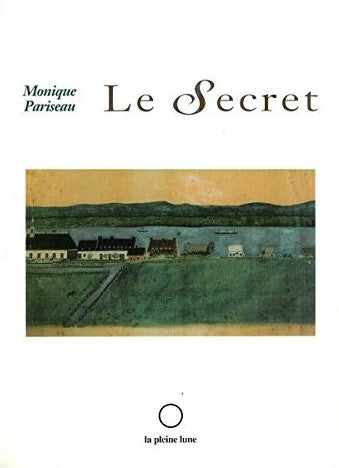Livre Le secret - Monique Pariseau (Livre d'occasion) - ISBN 2890240916