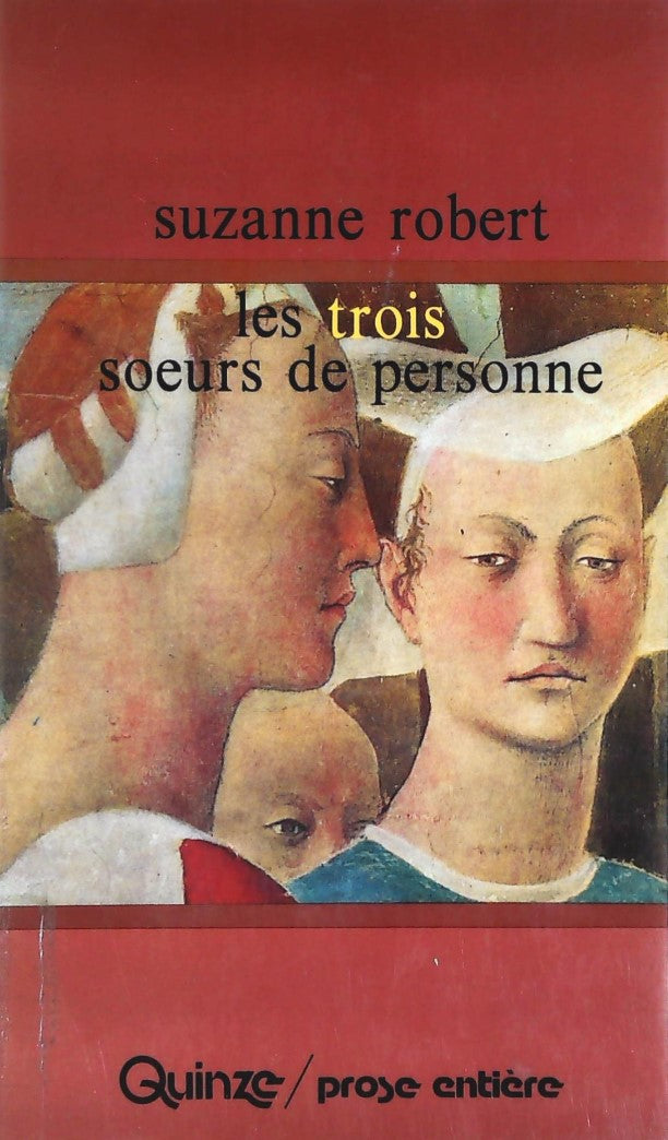 Livre ISBN 2890262014 Les trois soeurs de personne (Suzanne Robert)