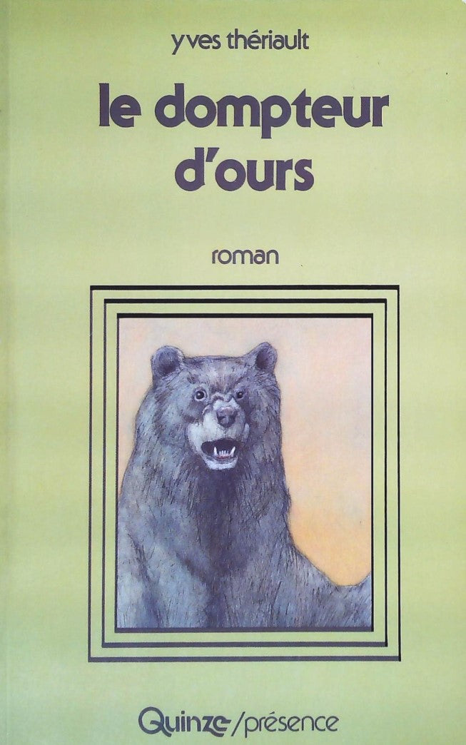 Livre ISBN 2890262278 Le dompteur d'ours (Yves Thériault)