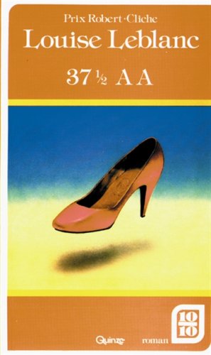 Livre 37 1/2 AA - Louise Leblanc (Livre d'occasion) - ISBN 2890263479
