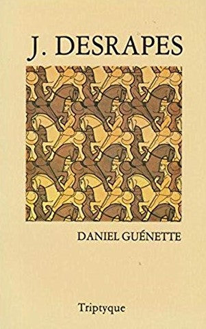 Livre J. Desrapes - Daniel Guénette (Livre d'occasion) - ISBN 2890310795