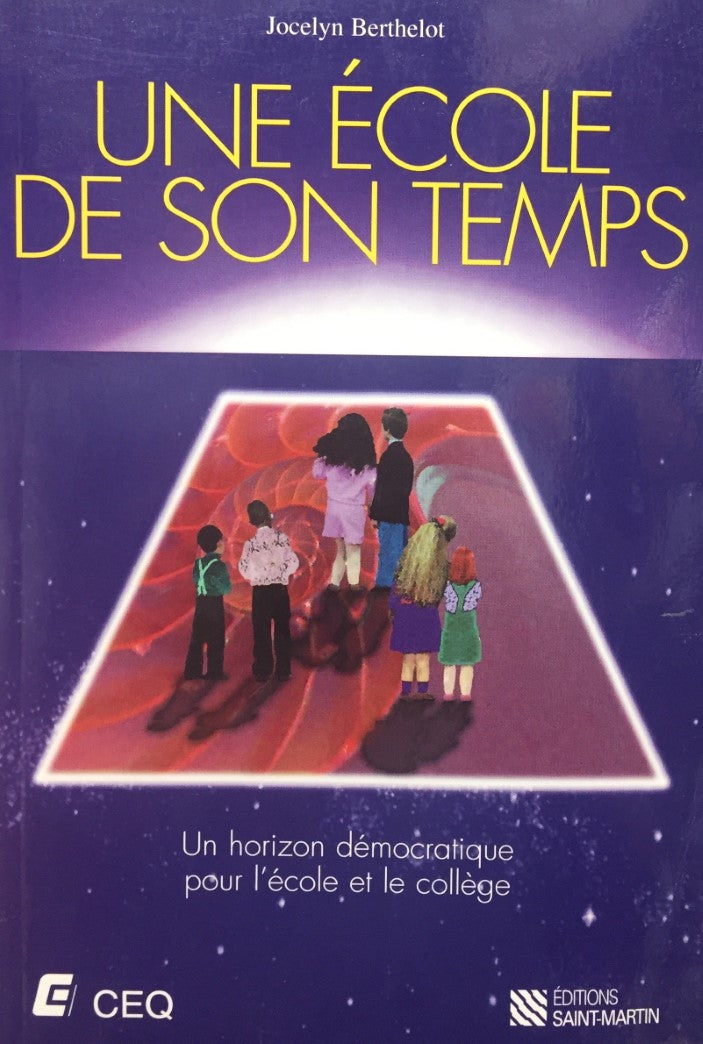 Livre Une école de son temps - Jocelyn Berthelot (Livre d'occasion) - ISBN 2890352269