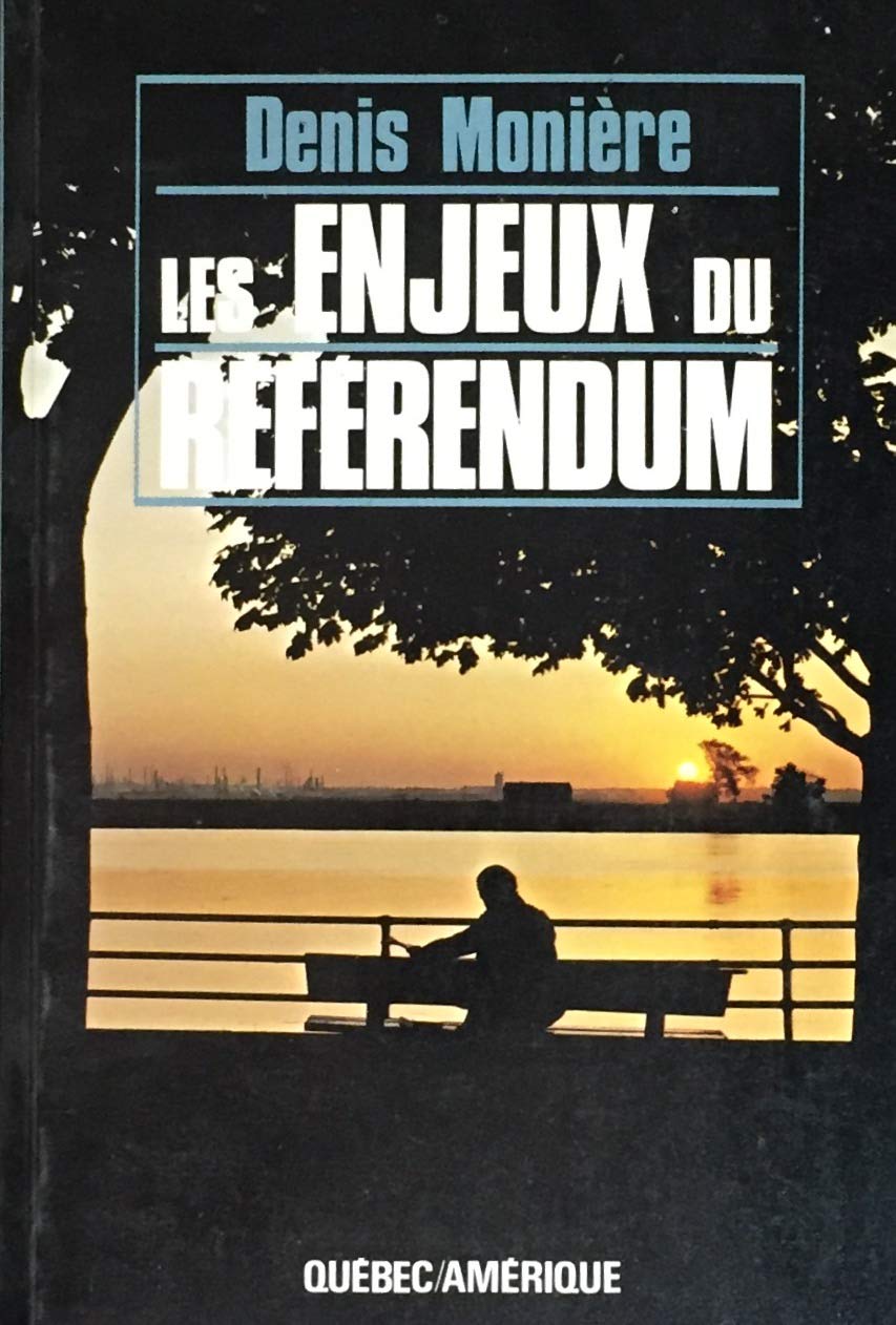 Livre Les enjeux du référendum - Denis Monière (Livre d'occasion) - ISBN 2890370097