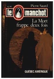 Livre La mort frappe deux fois - Pierre Saurel (Livre d'occasion) - ISBN 2890370240