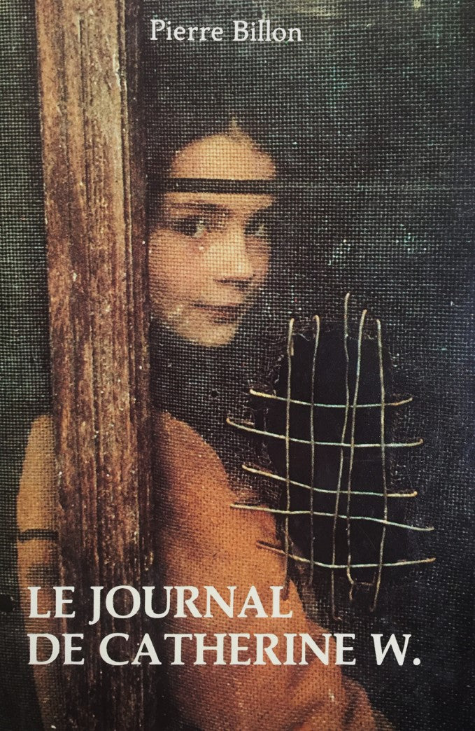 Livre Le journal de Catherine W. - Pierre Billon (Livre d'occasion) - ISBN 2890372154