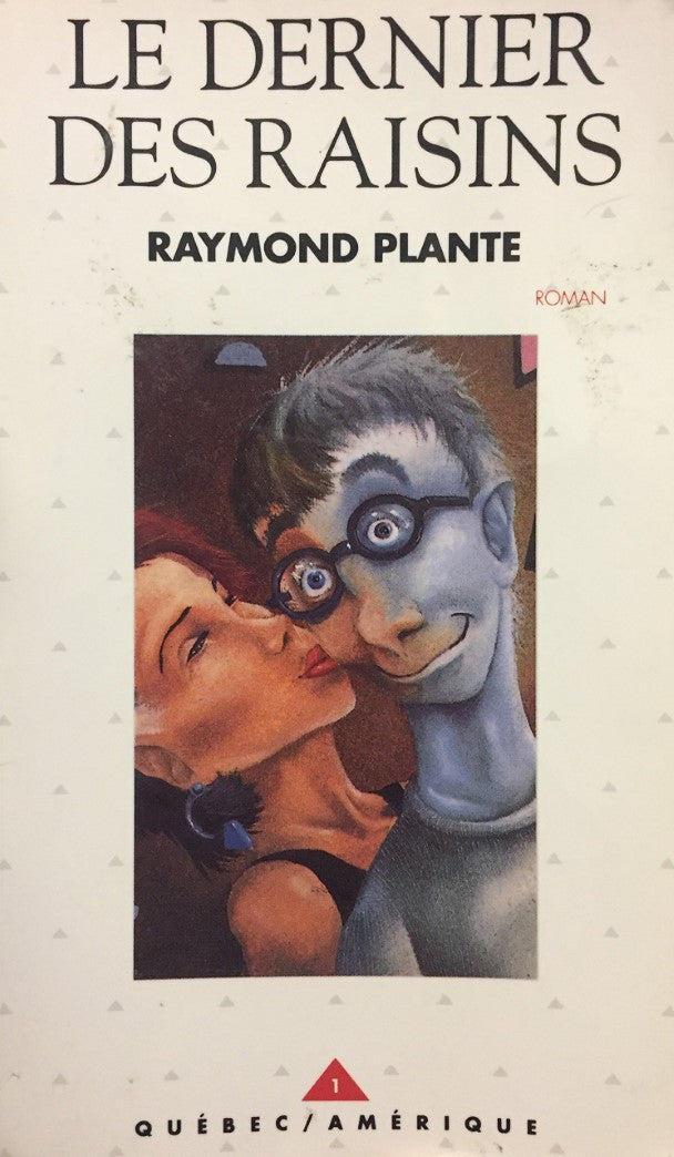 Livre Le dernier des raisins - Raymond Plante (Livre d'occasion) - ISBN 2890373126