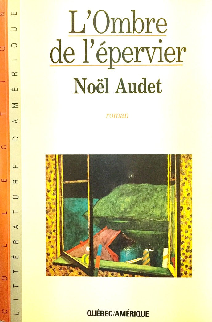 Livre L'ombre de l'épervier - Noël Audet (Livre d'occasion) - ISBN 2890373835