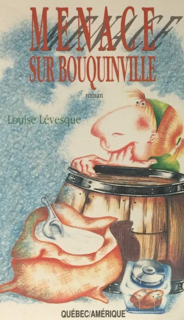 Livre ISBN 289037405X Menace sur Bouquinville (Louise Lévesque)
