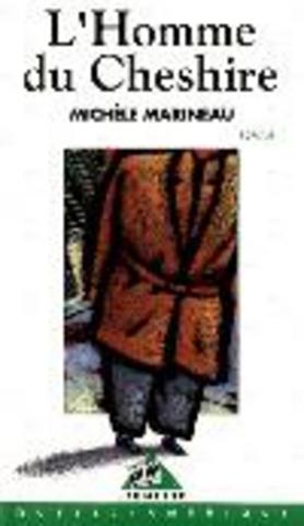 Livre L'homme du Cheshire - Michèle Marineau (Livre d'occasion) - ISBN 2890375153