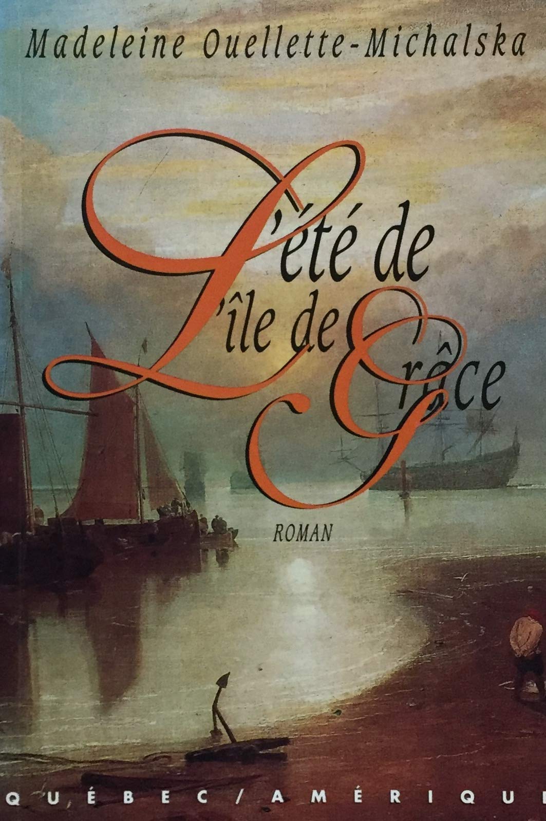 Livre L'été de l'île de grâce - Madeleine Ouellette-Michalska (Livre d'occasion) - ISBN 2890376400