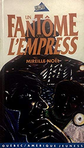 Livre Un fantôme pour l'Empress - Mireille Noël (Livre d'occasion) - ISBN 2890376710