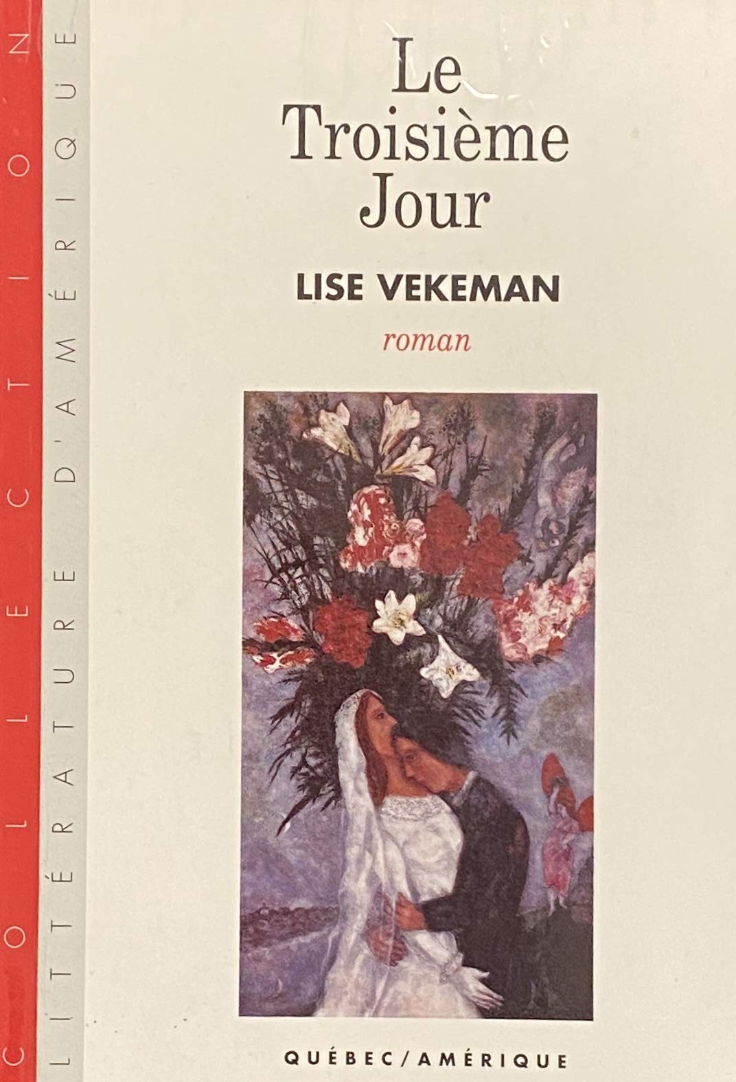 Livre Le troisième jour - Lise Vekeman (Livre d'occasion) - ISBN 2890377210