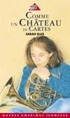 Livre Comme un château de cartes - Sarah Ellis (Livre d'occasion) - ISBN 2890378314