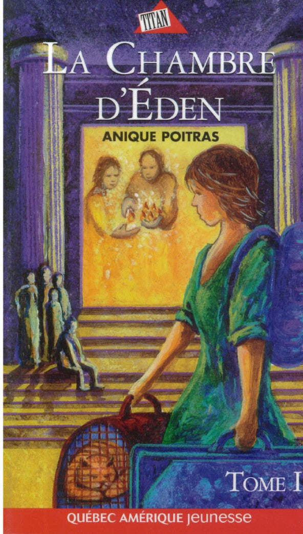 Titan jeunesse # 27 : La chambre d'Éden # 1 - Anique Poitras