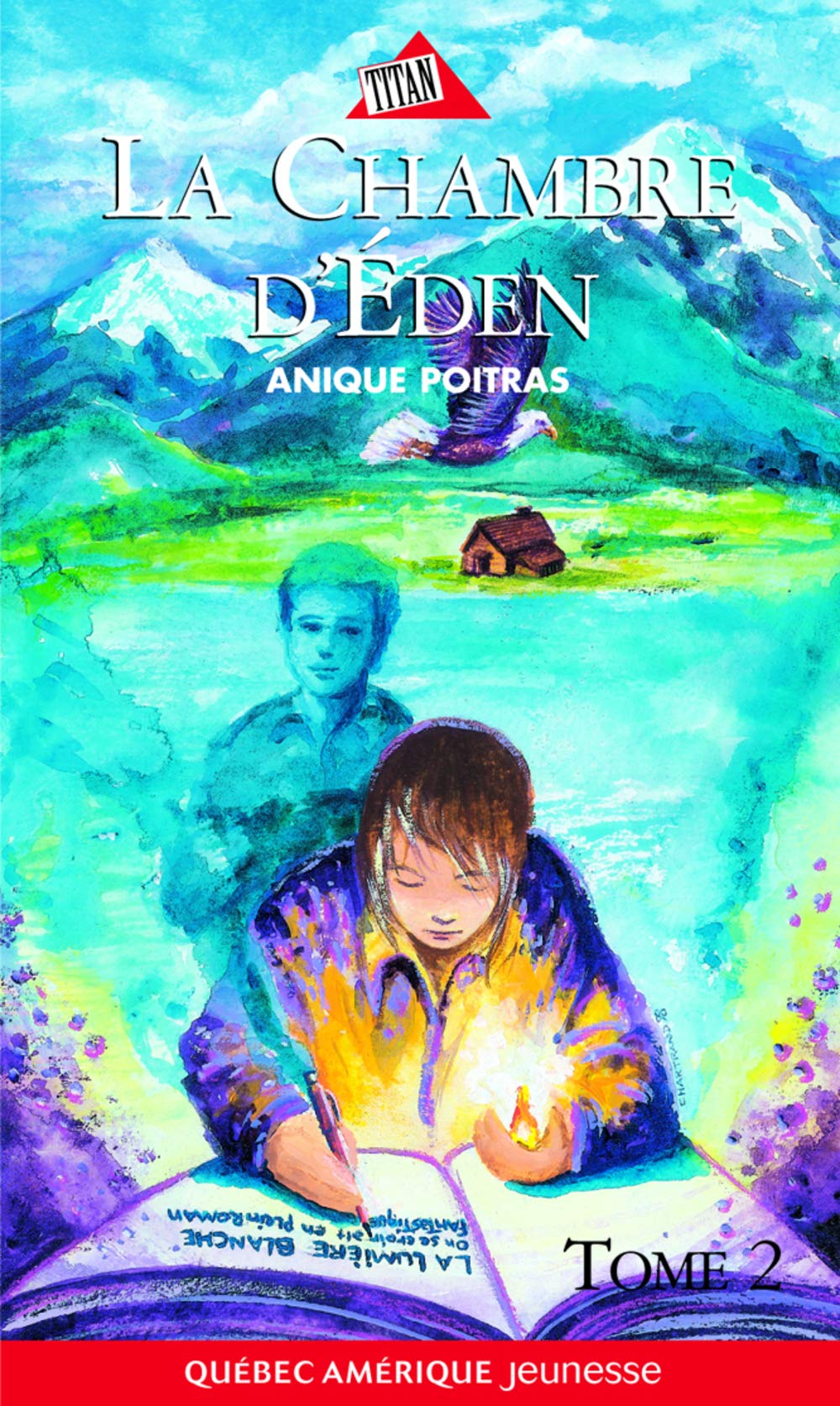 Titan jeunesse # 36 : La chambre d'Éden #2 - Anique Poitras