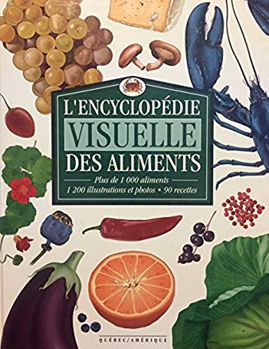 Livre L'encyclopédie visuelle des aliments (Collectif) (Livre d'occasion) - ISBN 2890378845