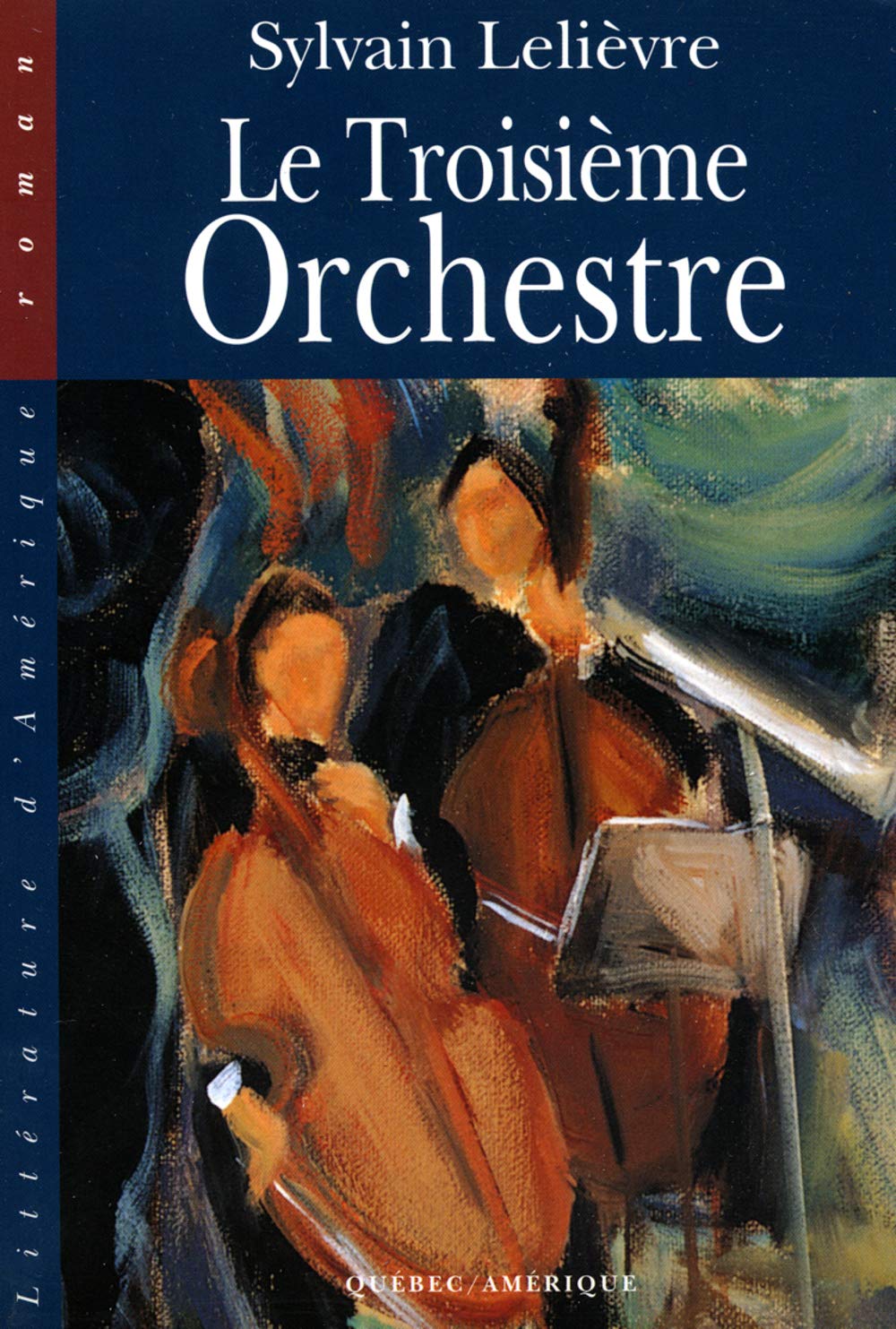 Livre Le troisième Orchestre - Sylvain Lelièvre (Livre d'occasion) - ISBN 2890378888