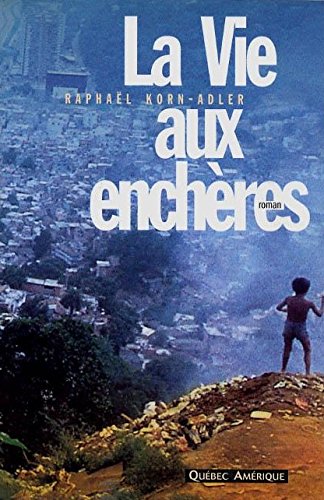 Livre La vie aux enchères - Raphaël Korn-Adler (Livre d'occasion) - ISBN 2890379221