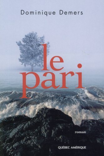 Livre Le pari (Dominique Demers) (Livre d'occasion) - ISBN 2890379833
