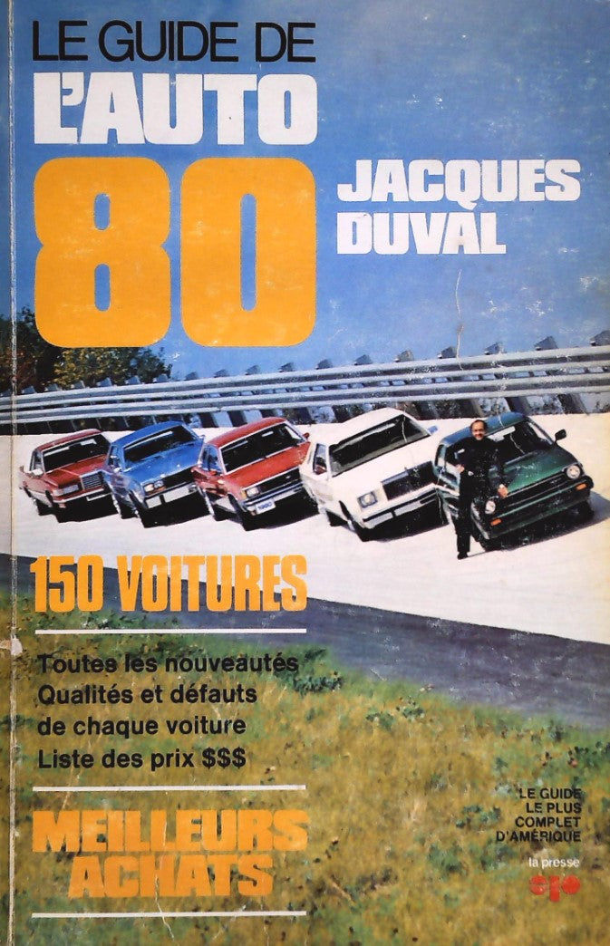 Livre ISBN 2890430383 Le guide de l'auto 80 - SIGNÉ (Jacques Duval)