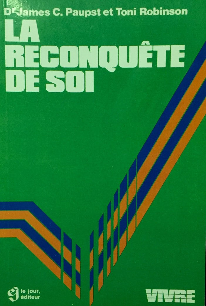 Livre Vivre : La reconquête de soi (Dr James C. Paupst, Toni Robinson) (Livre d'occasion) - ISBN...