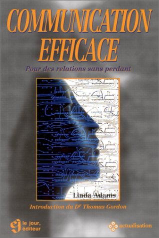Livre Communication efficace : pour des relations sans perdant - Linda Adams (Livre d'occasion) -...