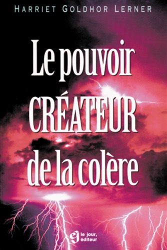 Livre Le pouvoir créateur de la colère - Harriet Goldhor Lerner (Livre d'occasion) - ISBN 2890445135