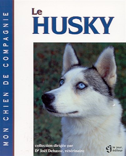 Livre Le Husky - Joël Dehasse (Livre d'occasion) - ISBN 2890445364