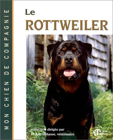 Livre Le Rottweiler - Joël Dehasse (Livre d'occasion) - ISBN 2890445968