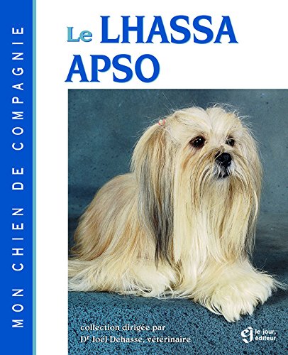 Livre Le Lhassa Apso - Joël Dehasse (Livre d'occasion) - ISBN 2890446123