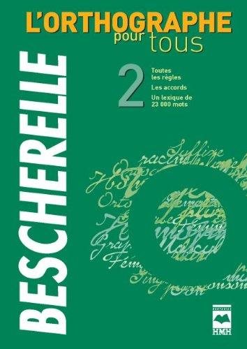 Livre Bescherelle : L'orthographe pour tous (M. Bescherelle) (Livre d'occasion) - ISBN 2890459144