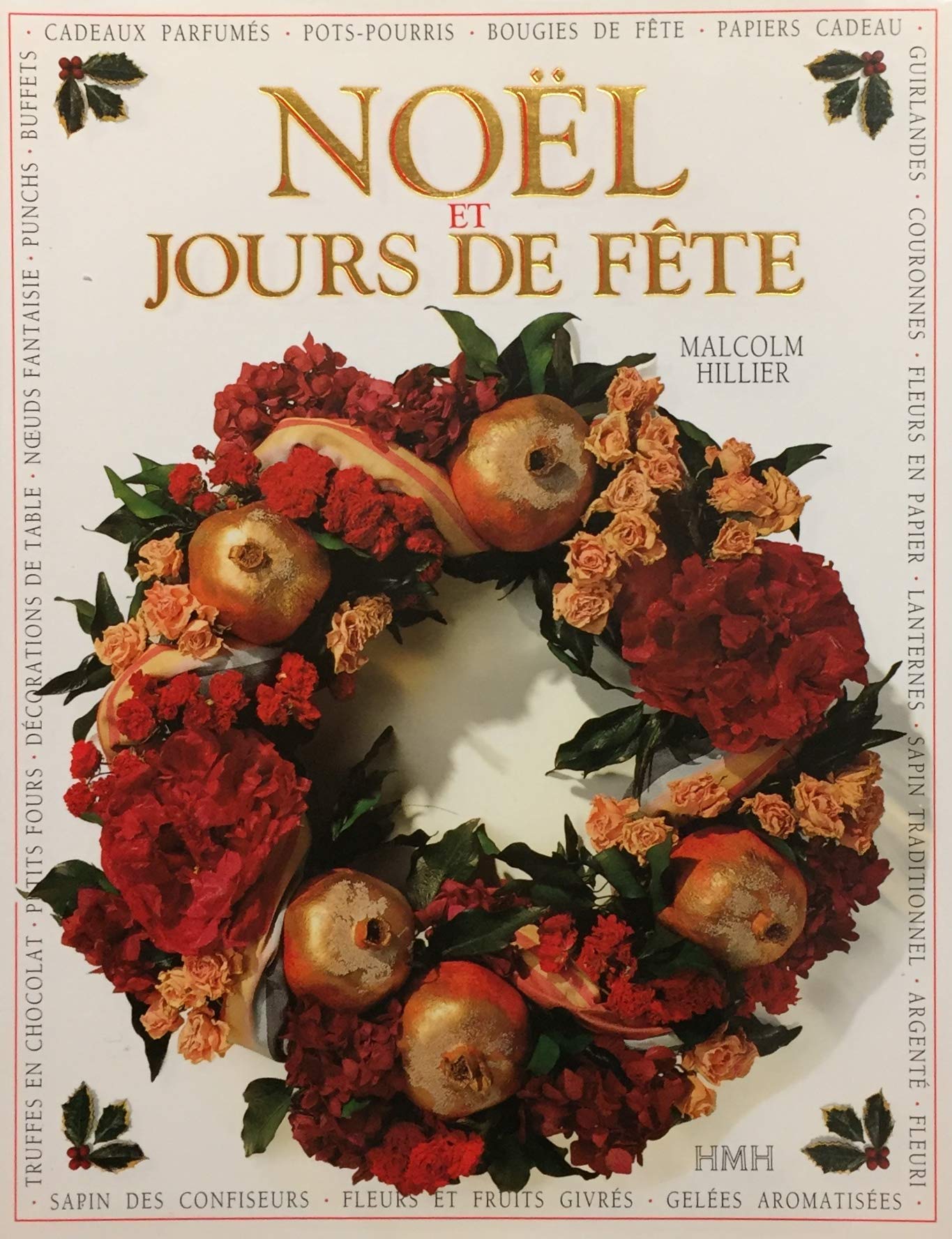 Livre Noël et jours de fête - Malcolm Hillier (Livre d'occasion) - ISBN 2890459756