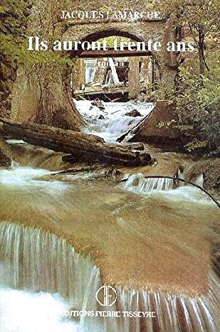 Livre Ils auront trente ans - Jacques Lamarche (Livre d'occasion) - ISBN 2890513556